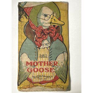 Antique 1910 Mother Goose & Gander Fabric Muslin Cloth Book Saalfield Publishing